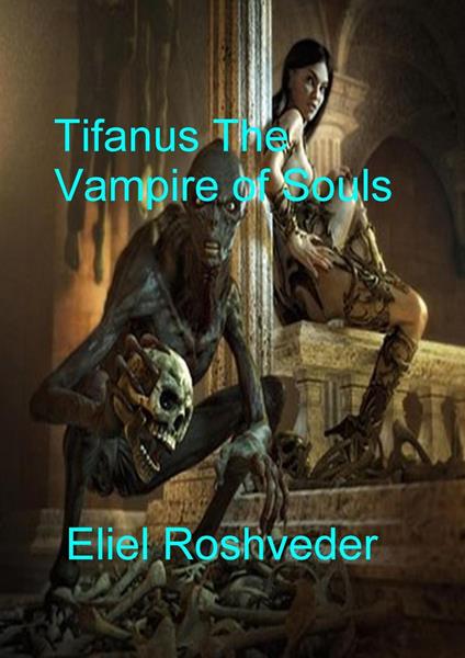 Tifanus The Vampire of Souls