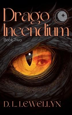 Drago Incendium - D L Lewellyn - cover