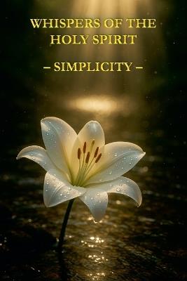 Whispers of the Holy Spirit - Simplicity - Child Of God - cover
