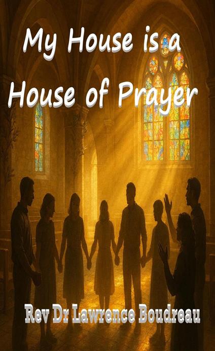 My House is a House of Prayer