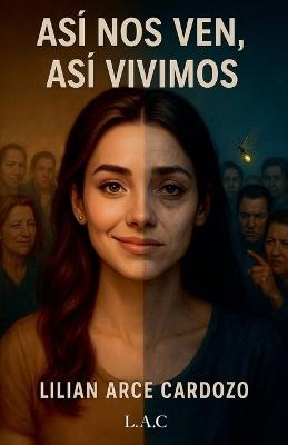 Así nos ven, así vivimos - Lilian Arce Cardozo - cover