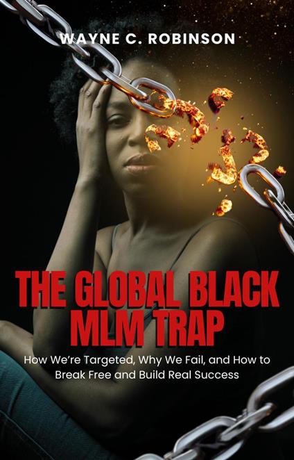 The Global Black MLM Trap