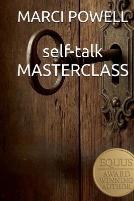 self talk Masterclass - Marci Powell - cover