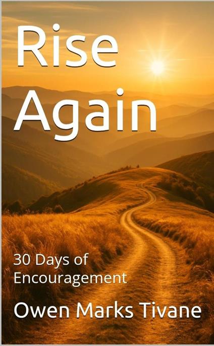 Rise Again : 30 Days of Encouragement