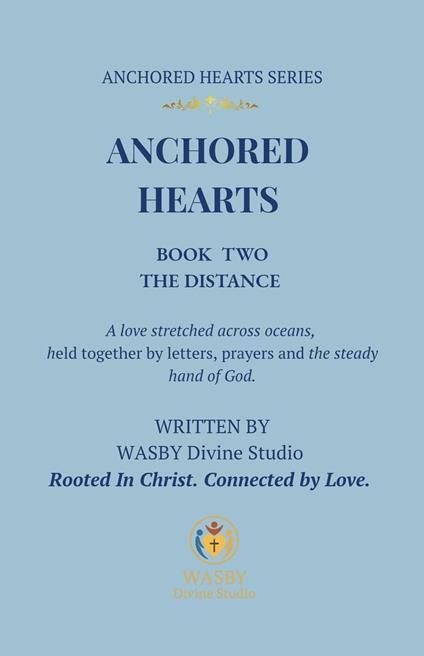 Anchored Hearts: Book Two: The Distance