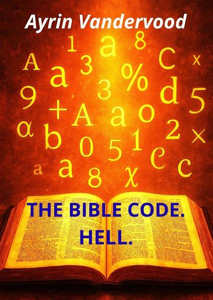 The Bible Code. Hell