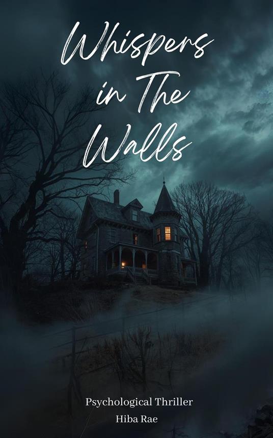 Whispers in the walls