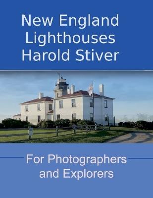 New England Lighthouses - Harold Stiver - cover