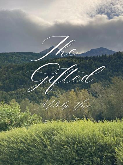 The Gifted - Melody Hope - ebook