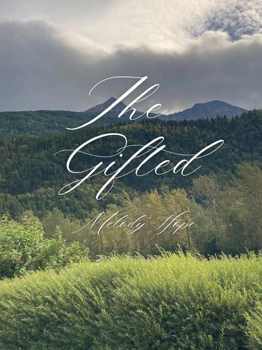 The Gifted - Melody Hope - ebook