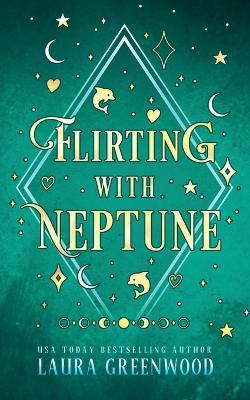 Flirting With Neptune - Laura Greenwood - cover