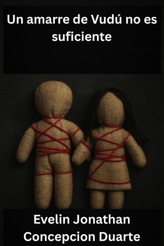 Un amarre de vudú no es suficiente