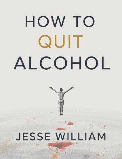 How to Quit Alcohol: A Guide to Lasting Freedom