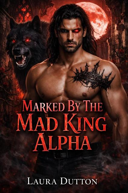 Marked By The Mad King Alpha