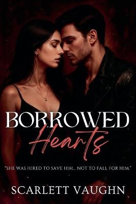 Borrowed Hearts - Scarlett Vaughn - cover