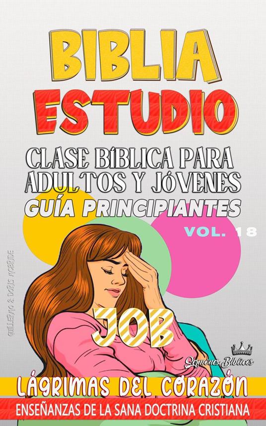Clase Bíblica para Adultos y Jóvenes: Guía Principiantes: Job