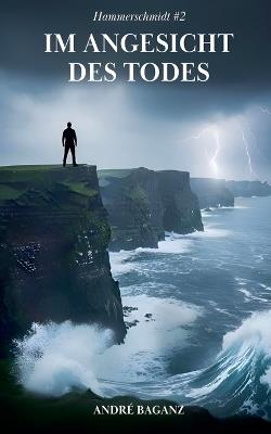 Im Angesicht des Todes - André Baganz - cover