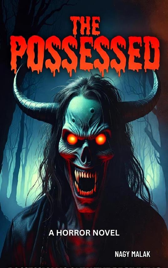 THE POSSESSED: "A horror novel"