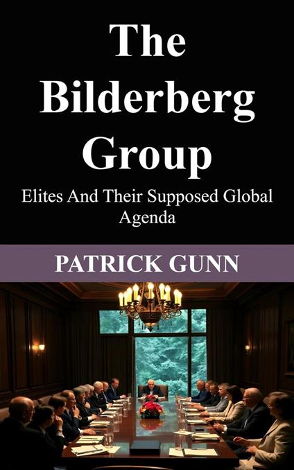 The Bilderberg Group