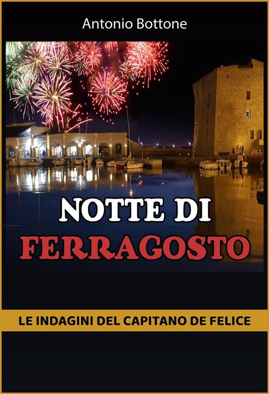 NOTTE DI FERRAGOSTO - Antonio Bottone - ebook