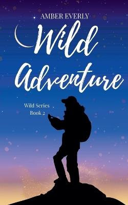 Wild Adventure - Amber Everly - cover