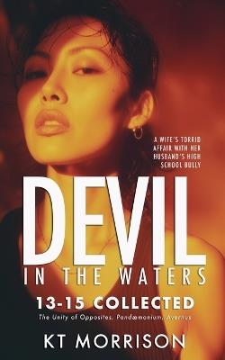 Devil in the Waters: Collected: Books Thirteen to Fifteen - Kt Morrison - cover