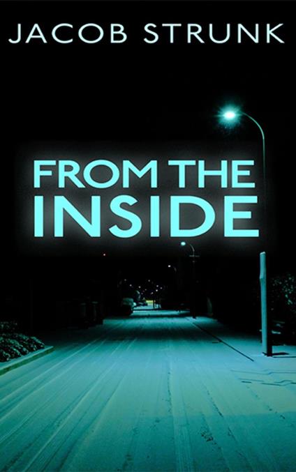 From the Inside