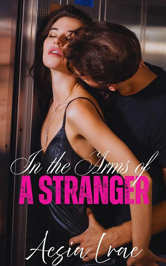 In the Arms of a Stranger