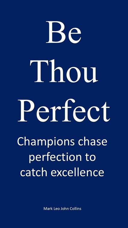 Be Thou Perfect