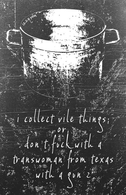 I Collect Vile Things