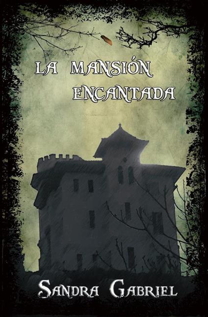 La mansión encantada - Sandra Gabriel - ebook