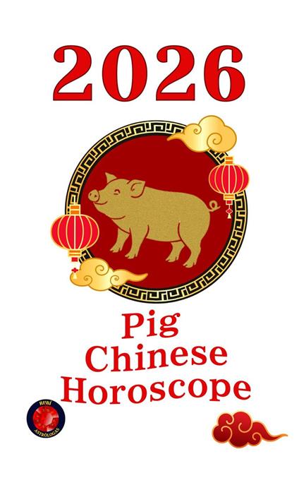 Pig Chinese Horoscope 2026