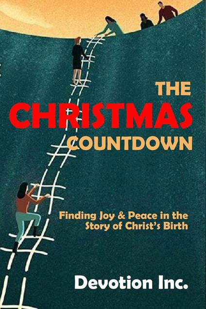 The Christmas Countdown - Devotion Inc. - ebook