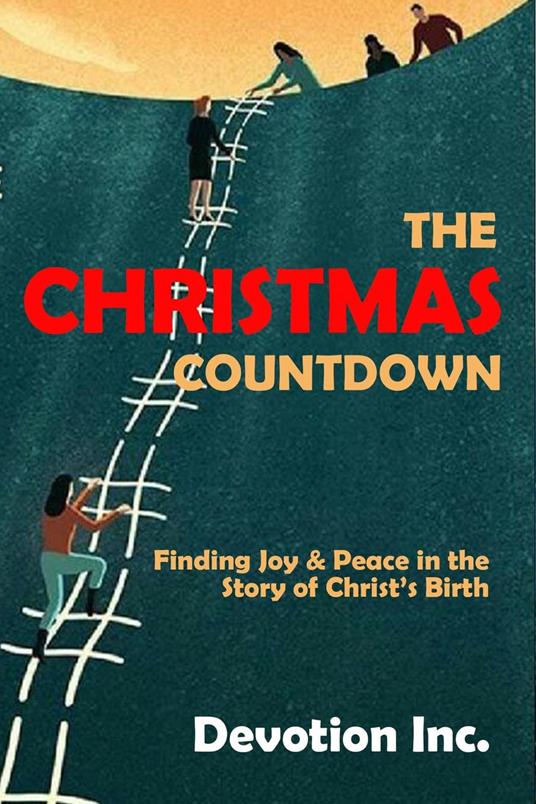 The Christmas Countdown - Devotion Inc. - ebook