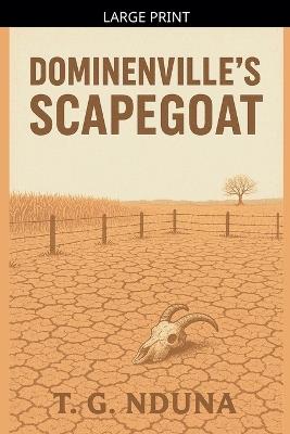 Dominenvile's Scapegoat - T G Nduna - cover