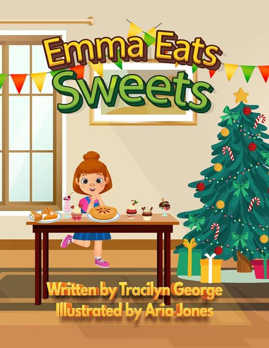 Emma Eats Sweets - Tracilyn George - ebook