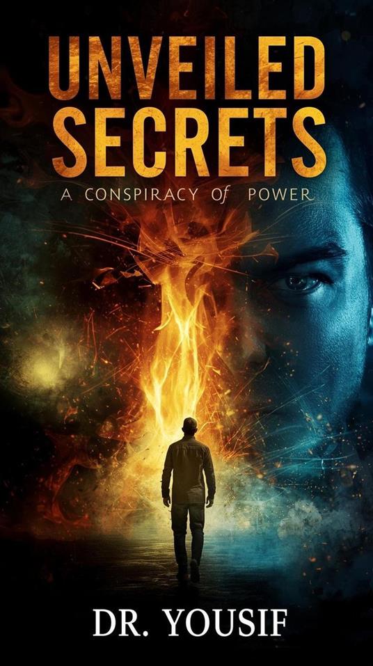 Unveiled Secrets: A Conspiracy of Power