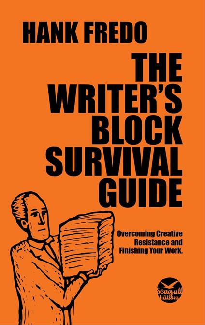 The Writer's Block Survival Guide