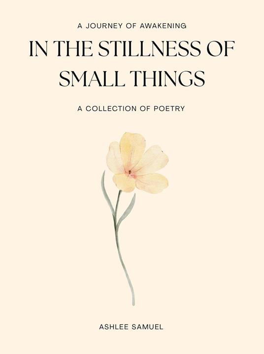 The Stillness of Small Things