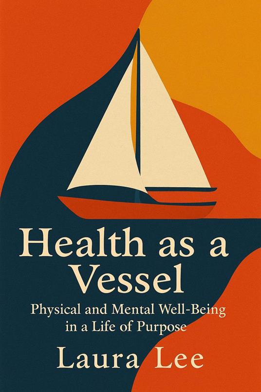 Health as a Vessel