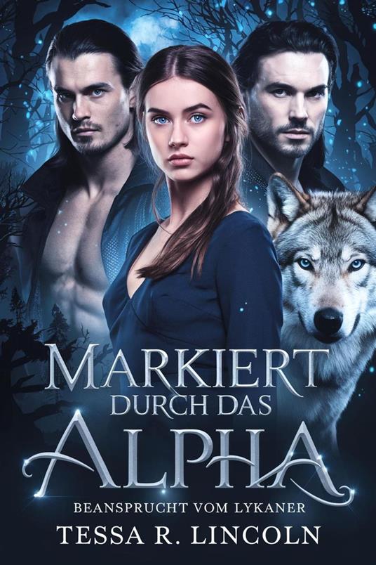 Markiert Durch Das Alpha, Beansprucht Vom Lykaner