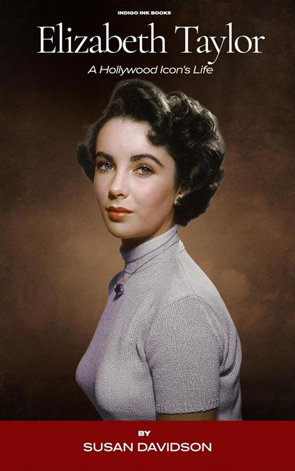 Elizabeth Taylor: A Hollywood Icon's Life