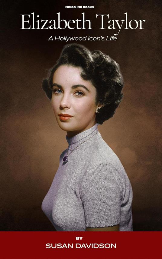 Elizabeth Taylor: A Hollywood Icon's Life