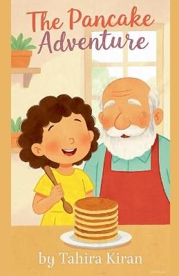 The Pancake Adventure - Tahira Kiran - cover