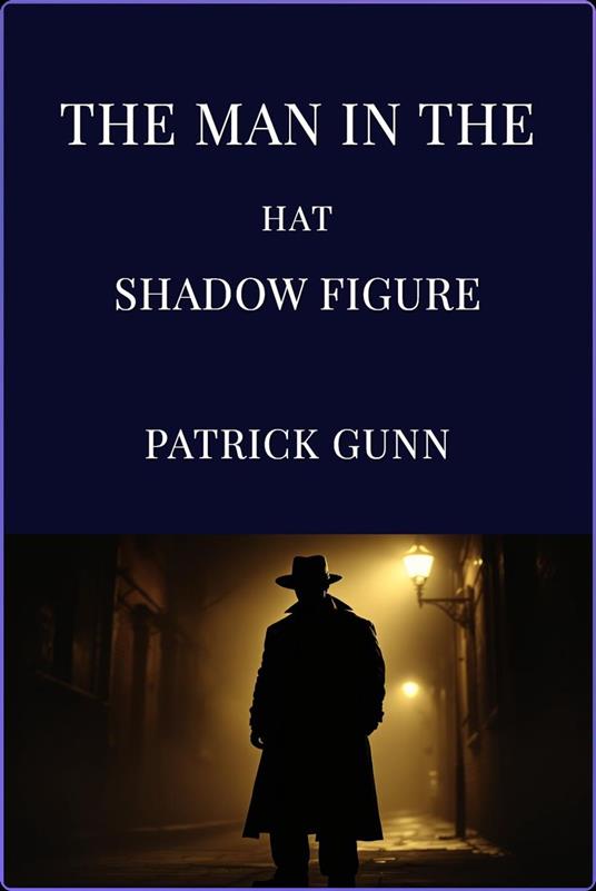 The Man In The Hat Shadow Figure