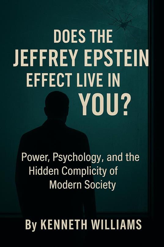 Does The Jeffrey Epstein Effect Live In You?