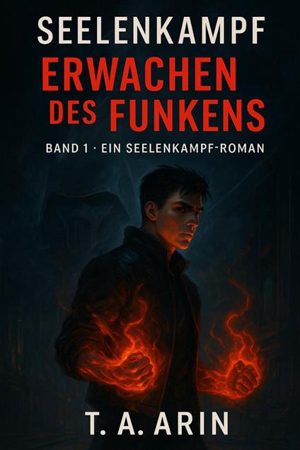 Seelenkampf – Erwachen des Funkens