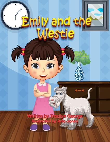 Emily and the Westie - Tracilyn George - ebook
