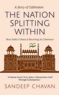 The Nation Splitting Within - Sandeep Chavan - cover