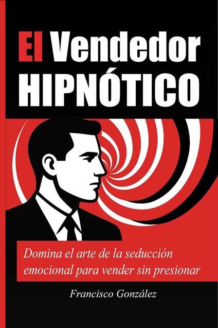 El Vendedor Hipnótico